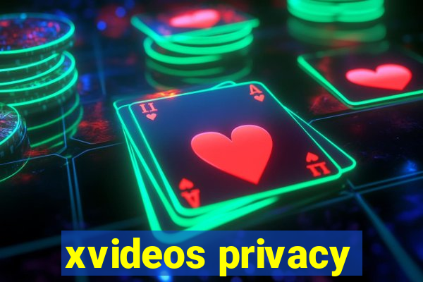 xvideos privacy